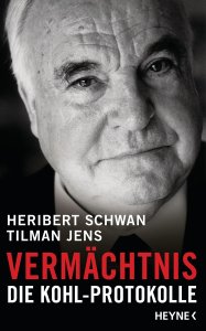 Vermächtnis. Die Kohl-Protokolle