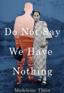 Do Not Say We Have Nothing by Madeleine Thien