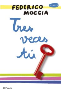 Tres veces tú di Federico Moccia