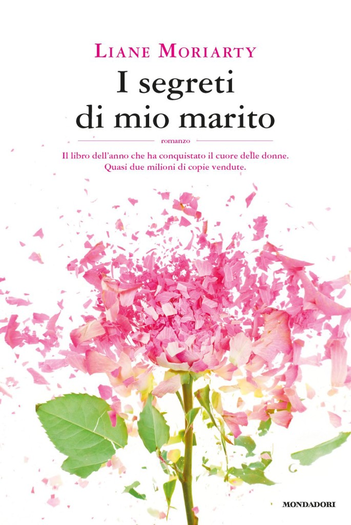 I segreti di mio marito - Lian Moriarty