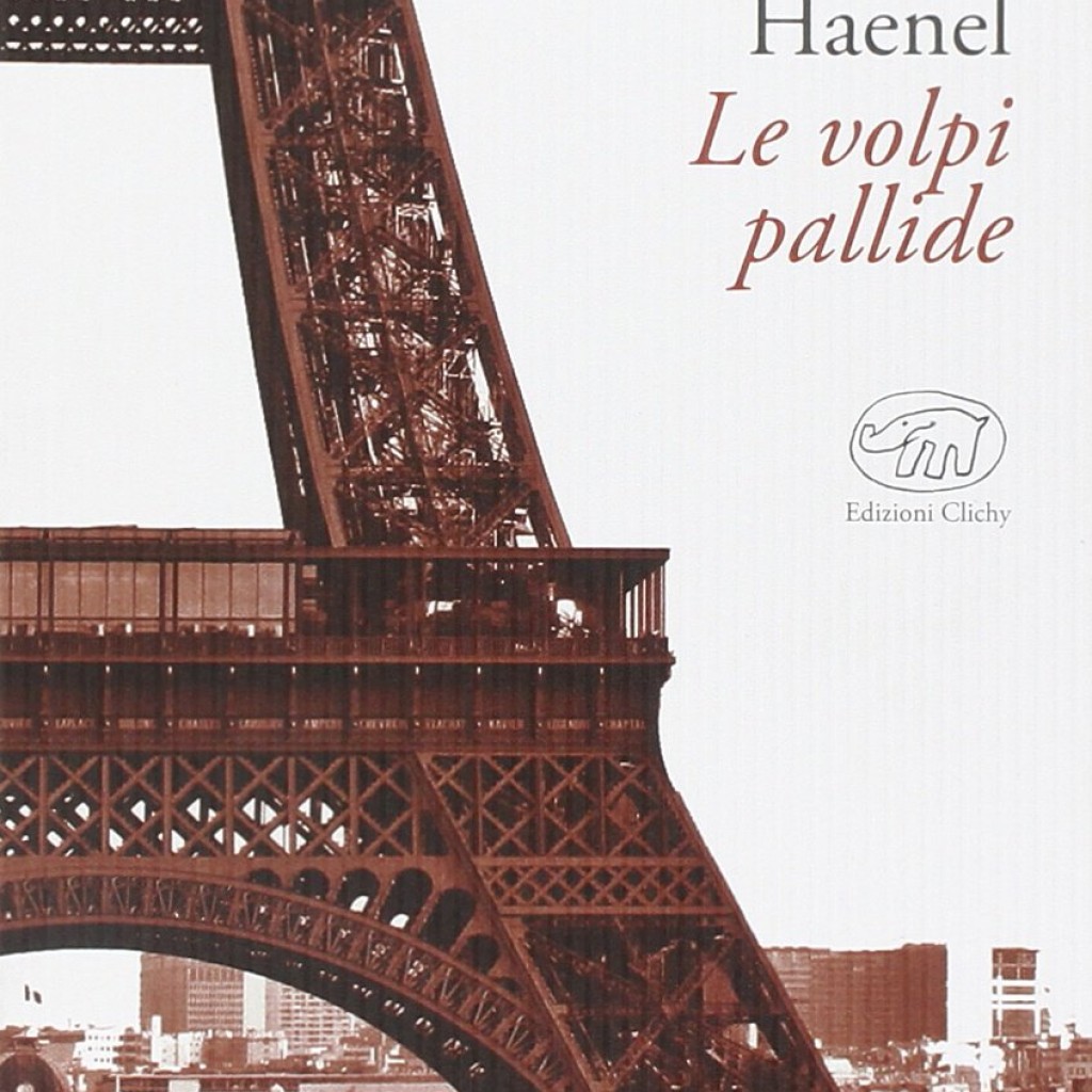 Le volpi pallide - Yannick Haenel