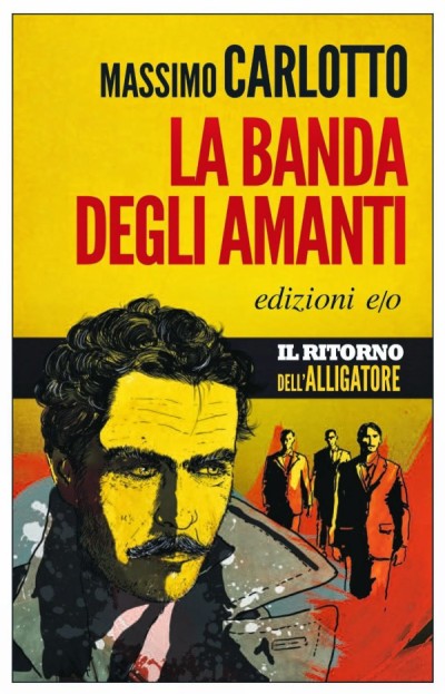 La banda degli amanti – Massimo Carlotto