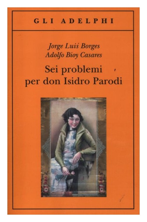 Sei problemi per Don Isidro Parodi