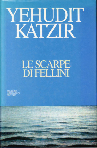 Le scarpe di Fellini – Yehudit Katzir