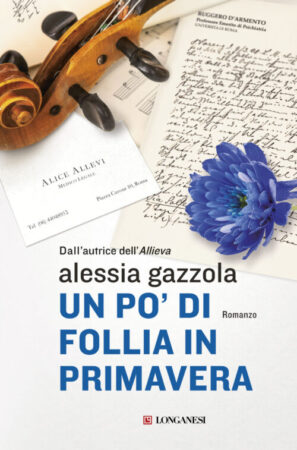 Un po’ di follia in primavera – Alessia Gazzola