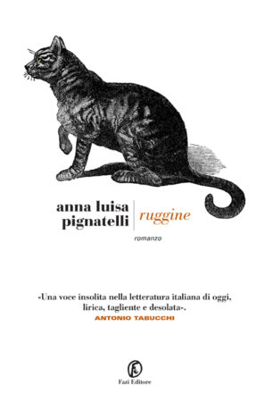 Ruggine – Anna Luisa Pignatelli