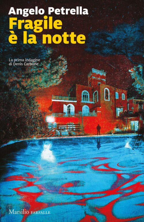 Recensione: Fragile è la notte di Angelo Petrella - PIEGO DI LIBRI BLOG