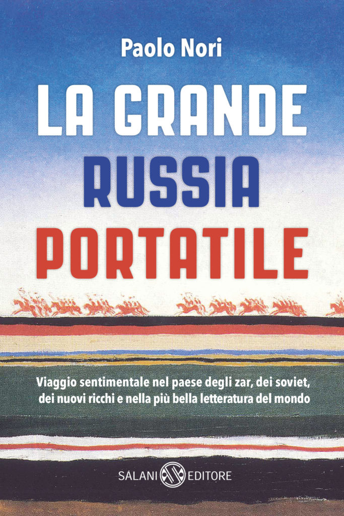 La grande Russia portatile – Paolo Nori