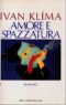 Amore e spazzatura – Ivan Klíma