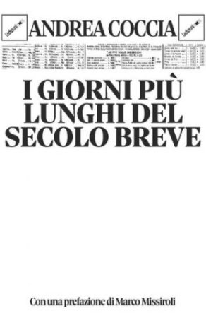 I giorni più lunghi del secolo breve – Andrea Coccia