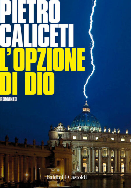 Pietro Caliceti L'opzione di Dio