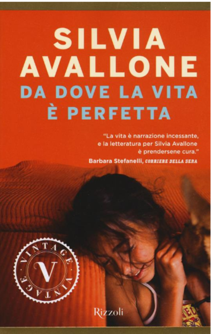 Da dove la vita è perfetta Silvia Avallone